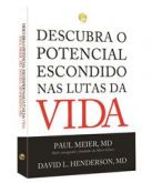 LIVRO DESCUBRA O POTENCIAL ESCONDIDO NAS LUTAS DA VIDA Paul